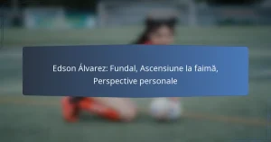 Edson Álvarez: Fundal, Ascensiune la faimă, Perspective personale